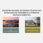 Encontro Nacional das Equipas Técnicas das Estruturas de Atendimento a Vítimas de Violência Doméstica