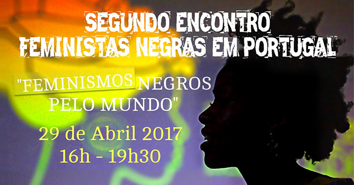 II Encontro de Feministas Negras em Portugal (29 abr., Lisboa)