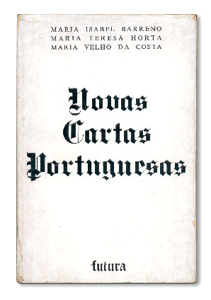 A atualidade de "As Novas Cartas Portuguesas"