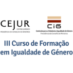 3.º módulo do III Curso de Formação em Igualdade de Género