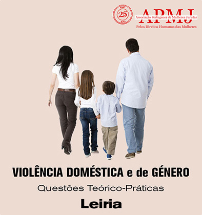 Colóquio “Violência de género e violência doméstica: questões teórico-práticas” (26 jun., Leiria)