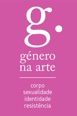 Conferência Internacional Género na Arte de Países Lusófonos: chamada de trabalhos