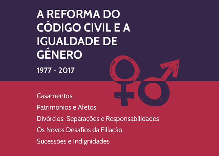 Conferência “A Reforma Código Civil e a Igualdade de Género 1977-2017” (8 e 9 nov., Lisboa)