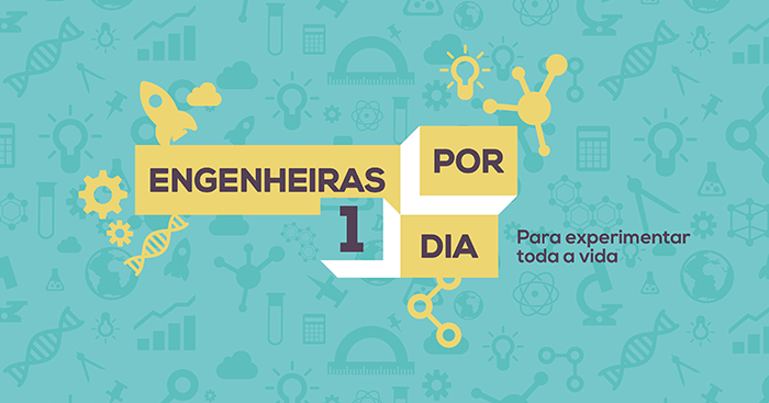 “Engenheiras por um dia”