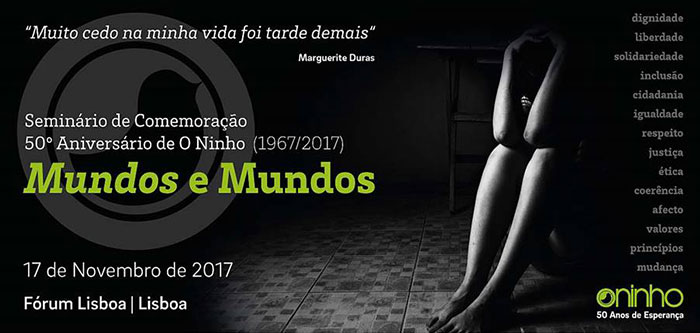 Seminário de Comemoração 50.º Aniversário de O Ninho: “Mundos e Mundos” (17 nov., Lisboa)