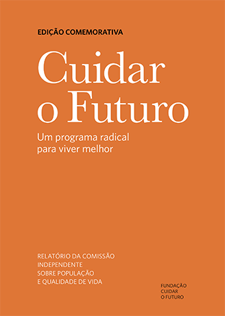 Nova edição do Relatório “Cuidar o Futuro: um programa radical para viver melhor”
