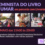 SÁB e DOM, 5 e 6 de MAIO // FEIRA FEMINISTA DO LIVRO no CCIF/UMAR
