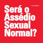 Assédio Sexual em debate na Covilhã