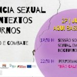 Encontro «Violência Sexual em Contextos Nocturnos - Prevenção e Combate»
