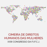 Cimeira dos Direitos Humanos das Mulheres – envio de comunicações