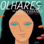 Festival Olhares do Mediterrâneo – Cinema no Feminino