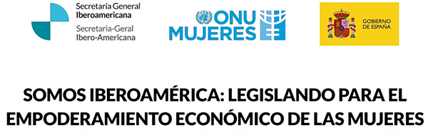 Encontro «Somos Ibero-América: legislar para o empoderamento económico das mulheres»