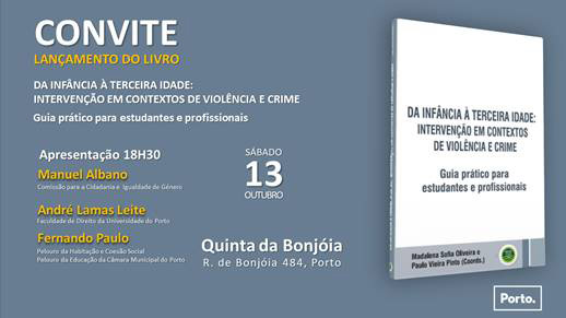 Lançamento "Da infância à terceira idade: intervenção em contextos de violência e crime" – 13 outubro no Porto