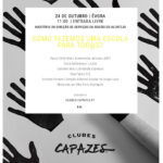 Seminário Capazes “Como fazer uma escola para tod@s?” - 24 outubro, Évora