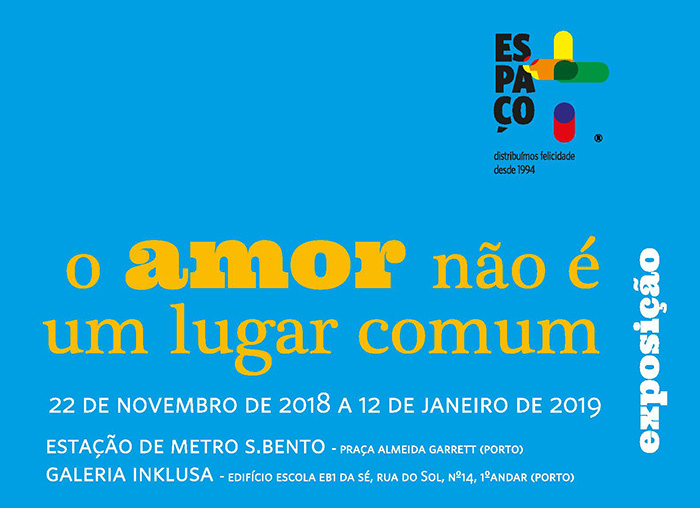 Exposição “O Amor não é Um Lugar Comum”, no Porto