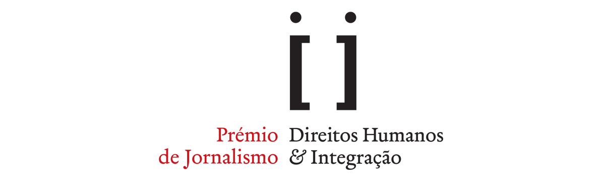 Prémio de Jornalismo «Direitos Humanos & lntegração» - 16 novembro, Lisboa