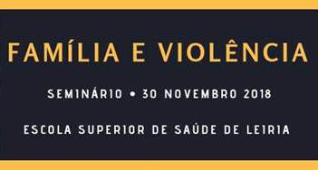 Seminário “Projeto Papoila: Família e Violência”, em Leiria