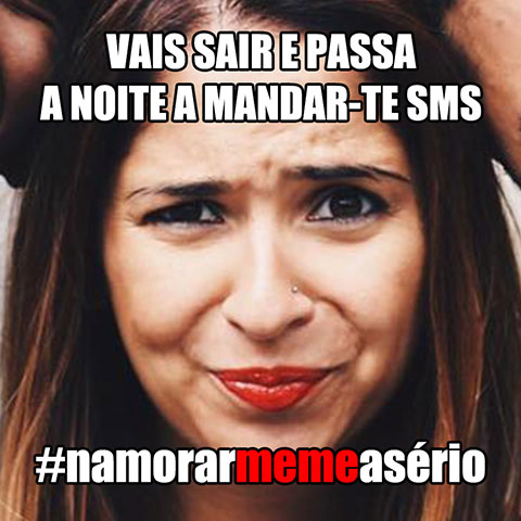 Campanha Nacional de Prevenção e Combate à Violência no Namoro #NamorarMemeASério