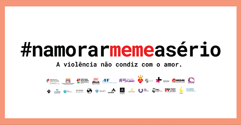 É lançada hoje, pelo Governo, a campanha #NamorarMemeASério pela eliminação da violência no namoro