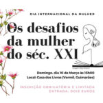 "Desafios da Mulher do século XXI" – Guimarães, dia 10 de março