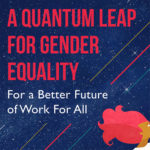 Relatório OIT «A Quantum Leap for Gender Equality: for a better future of work for all» 2019