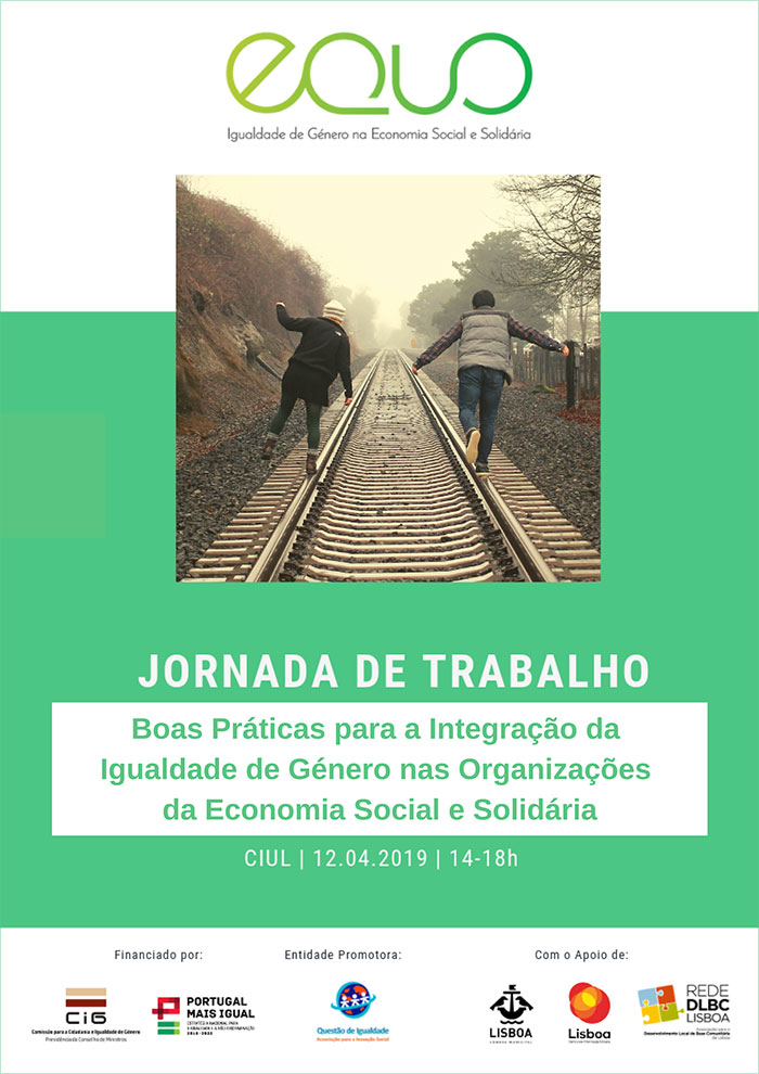 "Jornada de Trabalho - Boas Práticas para a Integração da Igualdade de Género nas Organizações da Economia Social e Solidária"