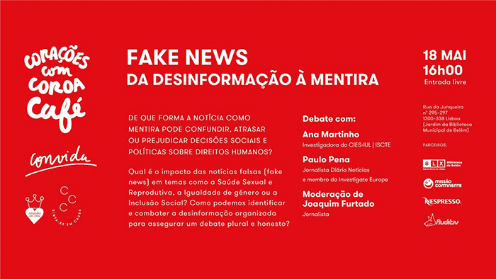 Debate “Fake News, da Desinformação à Mentira”, Corações com Coroa – 18 maio, Lisboa