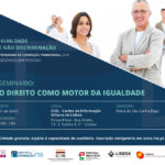 Seminário “O Direito como Motor da Igualdade”