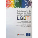 Manual «Policiamento de Crimes de ódio contra Pessoas LGBTI» disponível online