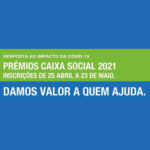 CGD Prémios Caixa Social 2021. Candidaturas abertas até 23 de maio de 2020