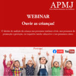 Webinar - “Ouvir as Crianças”, 3 de junho, 17h00