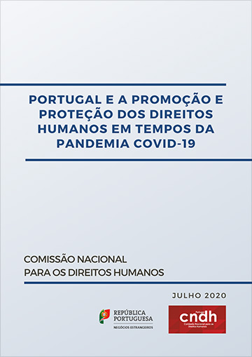 Lançado o documento “Portugal e a Promoção e Proteção dos Direitos Humanos em Tempos de Pandemia de COVID-19”