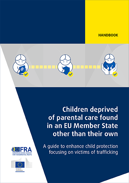 FRA lança Guia “Crianças privadas de cuidados parentais encontradas noutro Estado-Membro da UE que não seja o seu” em 12 línguas