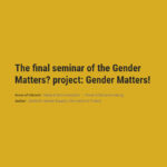 EIGE realiza Seminário final do Projeto “O género importa!”