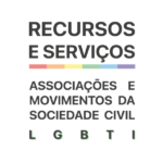 Disponível versão atualizada do Guia de Recursos e Serviços – Associações e Movimentos da sociedade civil LGBTI