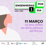 11 março 2021 | “As Mulheres na Inteligência Artificial”