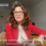 Dia Internacional das Mulheres | Sandra Ribeiro, Presidente da CIG