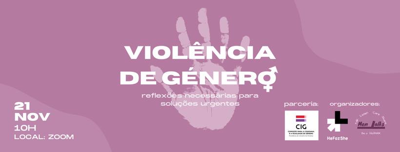 21 novembro | 10h00 | Conferência “Violência de Género – Reflexões necessárias para soluções urgentes” | Zoom