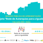 Sessão Pública de Apresentação do Projeto “Rede de Autarquias para a Igualdade”