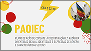 Plano de ação para o combate à discriminação em razão da orientação sexual, identidade e expressão de género, e características sexuais (PAOIEC)