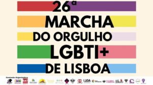 26ª Marcha do Orgulho LGBTI+ de Lisboa. O design é colorido e utiliza faixas horizontais com as cores da bandeira do arco-íris, com os logos das entidades organizadores no fundo da imagem