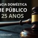 A imagem contém a mensagem "VIOLÊNCIA DOMÉSTICA CRIME PÚBLICO HÁ 25 ANOS". Ao fundo, vemos uma imagem de um martelo de juiz e no canto inferior esquerdo está o logótipo da CIG.